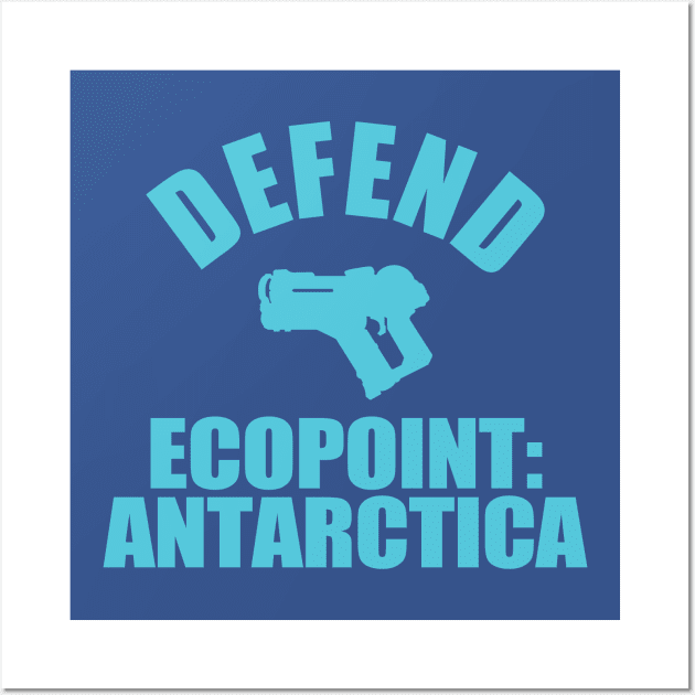 Defend Ecopoint: Antarctica Wall Art by theUnluckyGoat